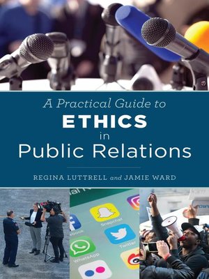 cover image of A Practical Guide to Ethics in Public Relations